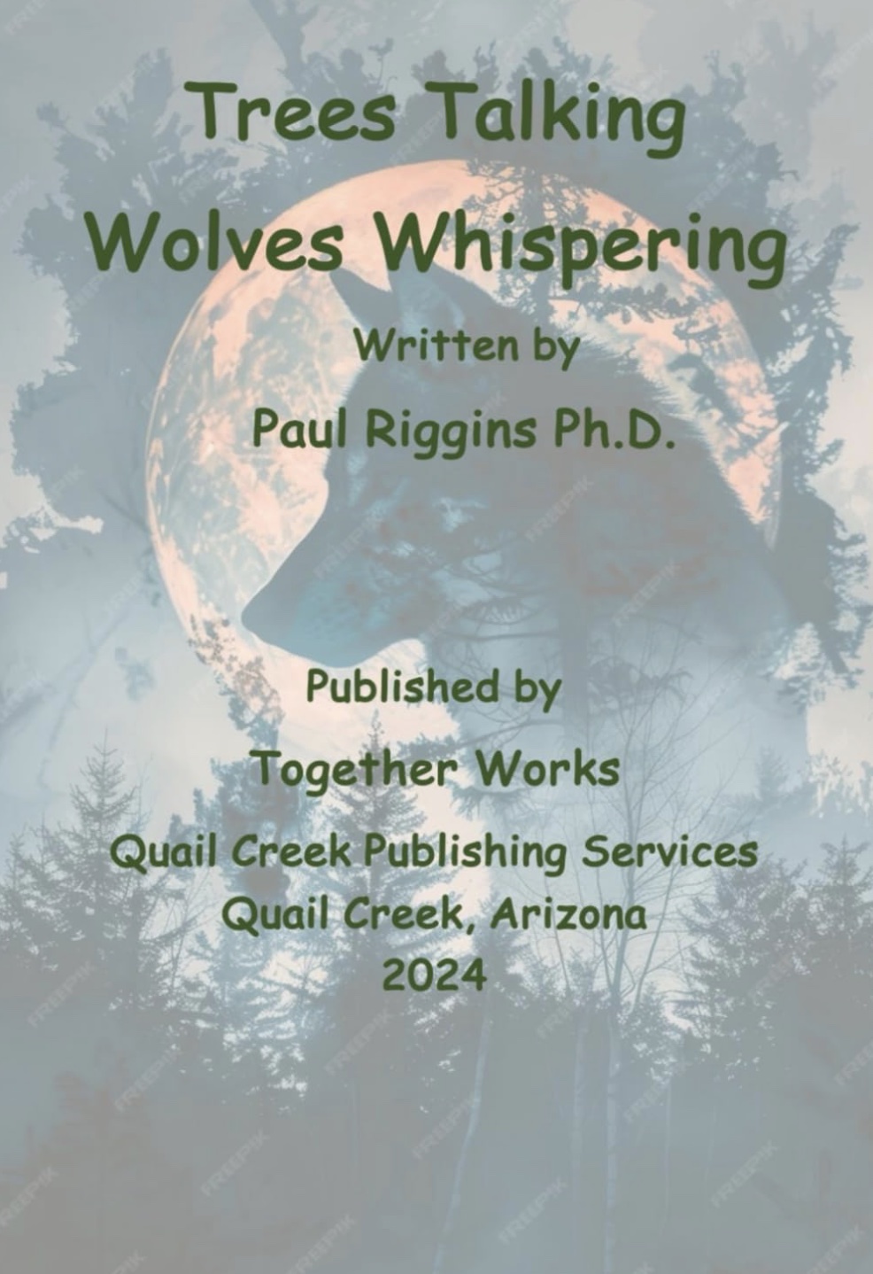 Trees Talking Wolves Whispering